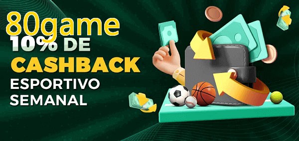 10% de bônus de cashback na 80game